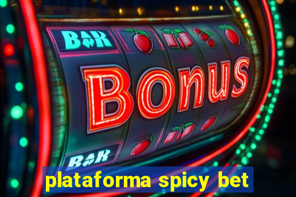 plataforma spicy bet